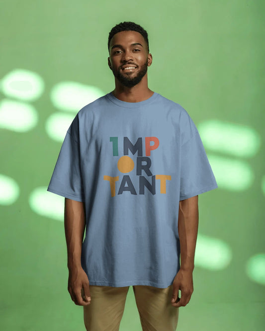 Important Word Art-Men Oversize T-shirt