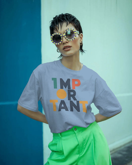 Important Word Art-Women Oversize T-shirt