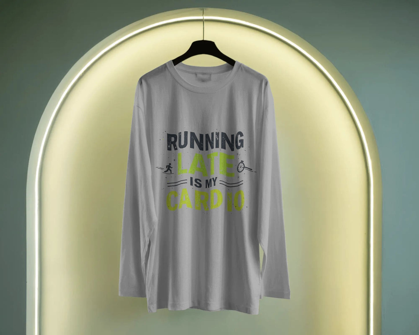 Running Late is my Cardio- Men Full Sleeve T-shirt
