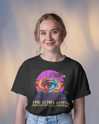 The Echo Stays- Women Half Sleeve Round Neck T-Shirt