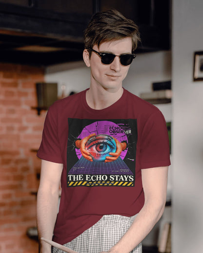 The Echo Stays- Men Half Sleeve Round Neck T-shirt