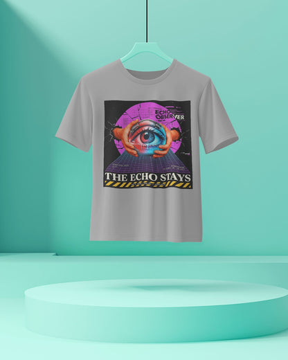 The Echo Stays- Men Half Sleeve Round Neck T-shirt