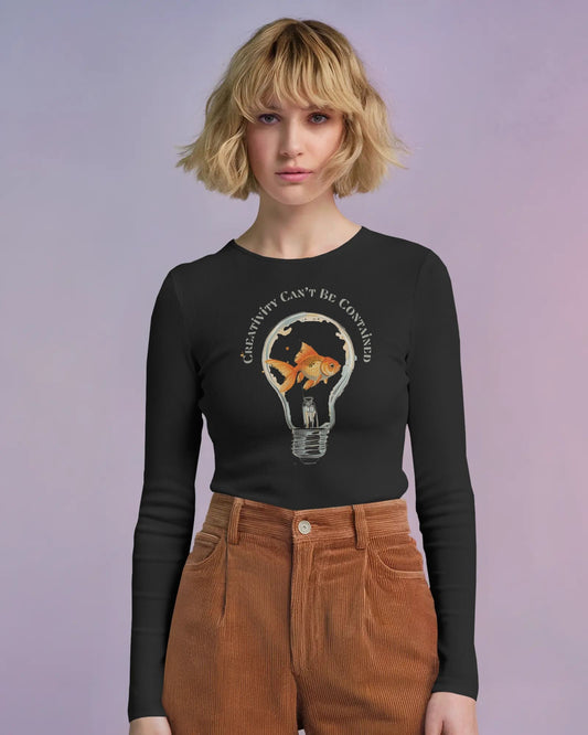 Creativity Can't be Contained- Women Full Sleeve T-shirt