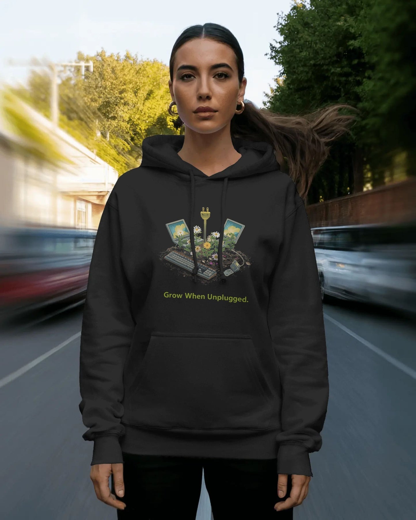 Grow When Unplugged- Women Hoodie