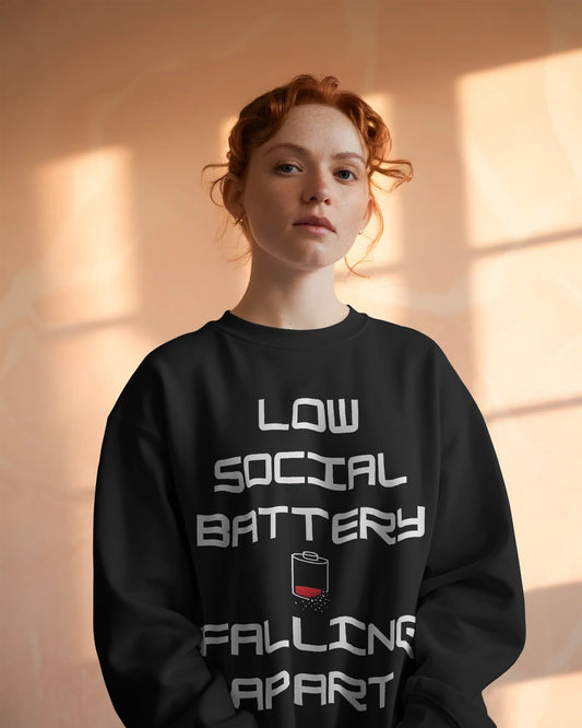 Low Social Battery- Women Sweatshirt