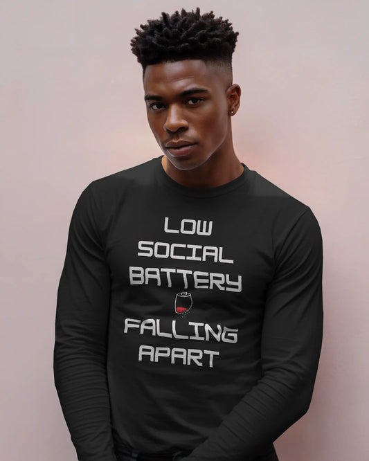 Low Social Battery- Men Full Sleeve T-shirt