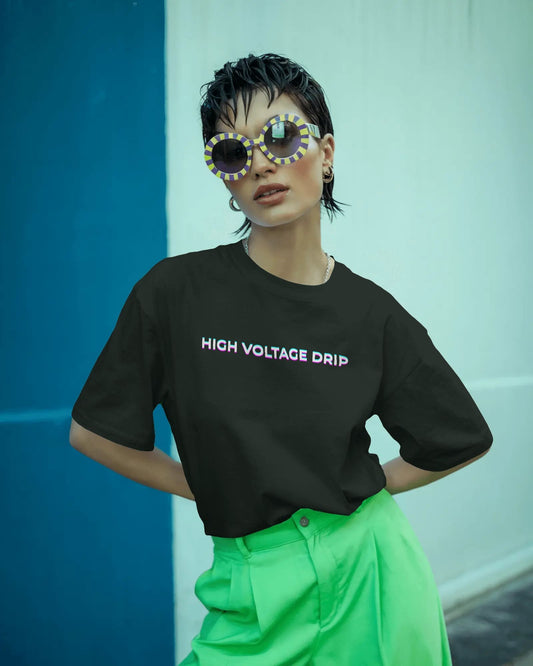 High Voltage Drip- Women Oversize T-shirt