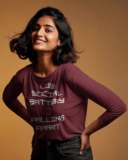 Low Social Battery- Women Full Sleeve T-shirt