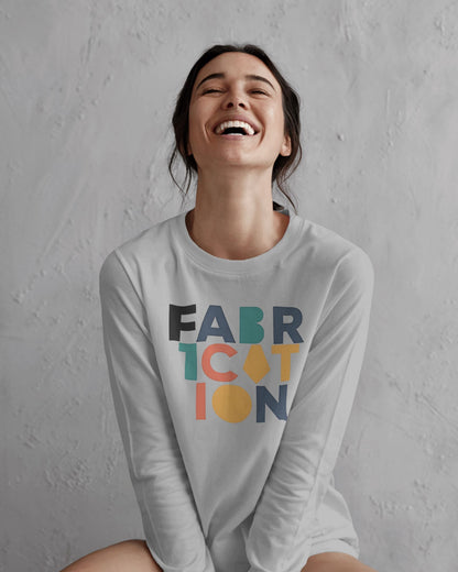 Fabrication word art- Women Full Sleeve T-shirt