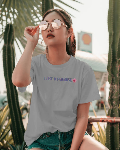 Lost in Paradise- Women Half Sleeve Round Neck T-Shirt