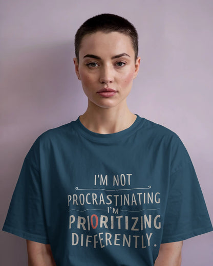 I'm not Procrastinating- Women Oversize T-shirt