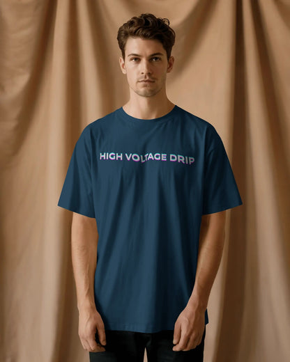 High Voltage Drip- Men Oversize T-shirt