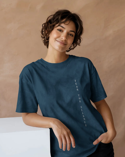 Fear the Silence- Women Oversize T- shirt