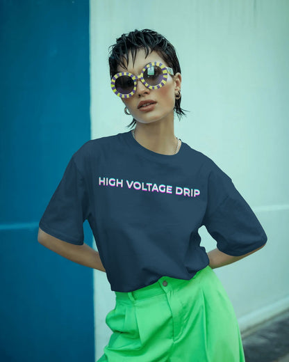 High Voltage Drip- Women Oversize T-shirt