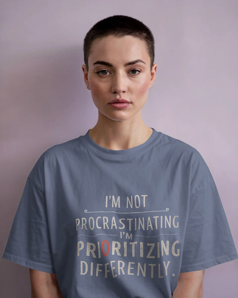I'm not Procrastinating- Women Oversize T-shirt