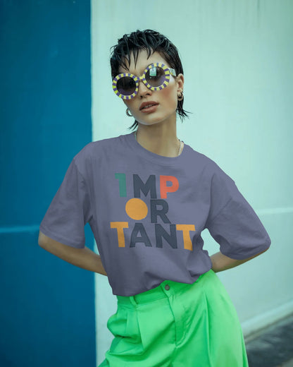 Important Word Art-Women Oversize T-shirt