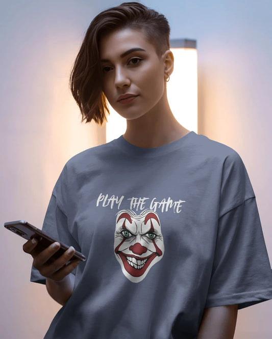 Clown- Play the Game- Women Oversize T-shirt
