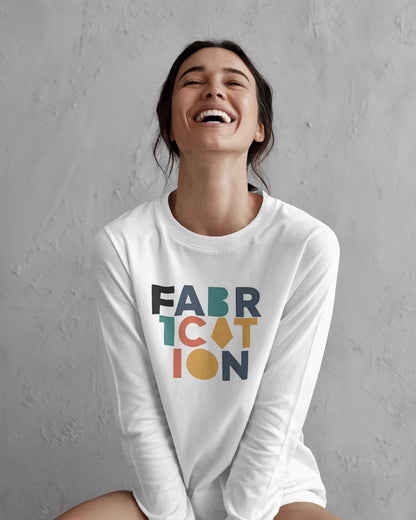 Fabrication word art- Women Full Sleeve T-shirt