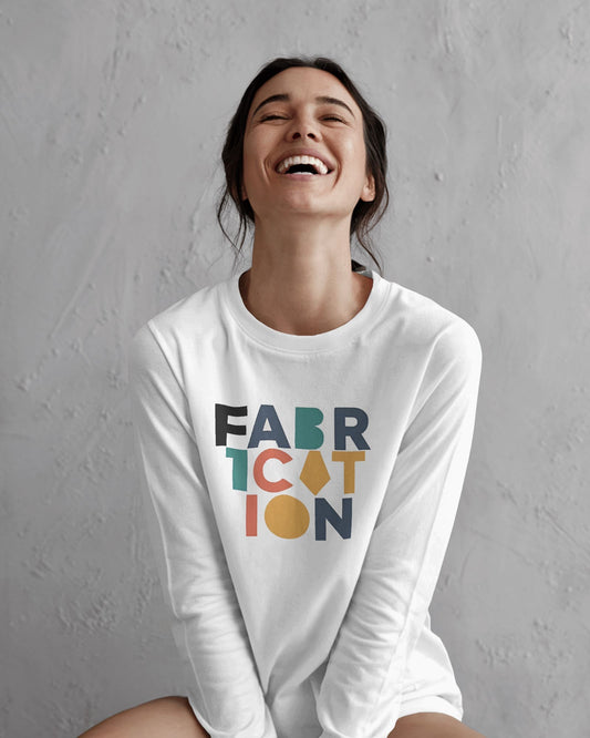 Fabrication word art- Women Full Sleeve T-shirt