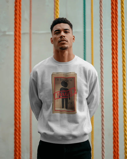 Fragile- Men Sweatshirt